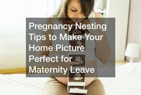 pregnancy nesting tips