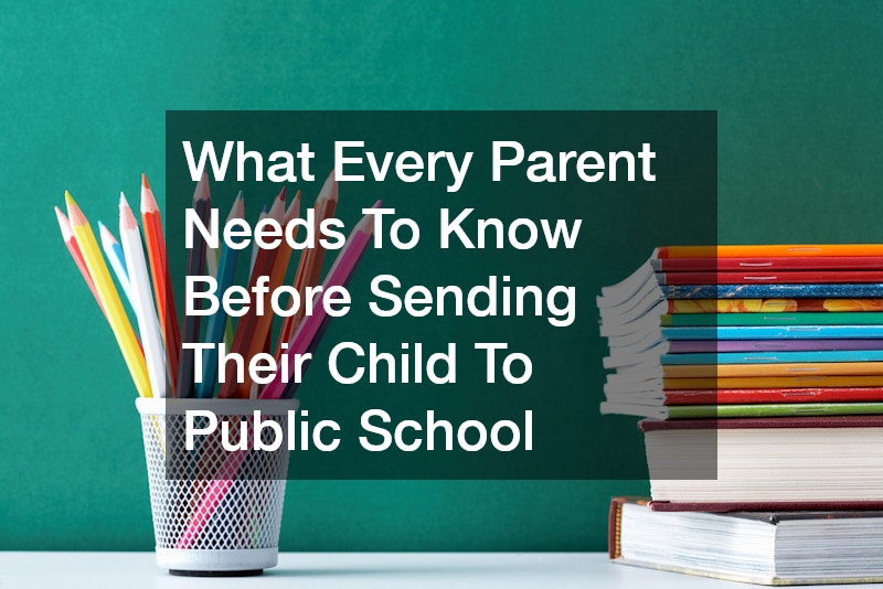 What Every Parent Needs To Know Before Sending Their Child To Public School